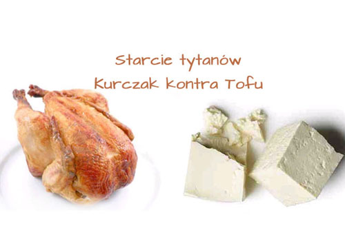 Superfoods Starcie Tytanów odsłona II – Co lepsze, kurczak czy tofu?