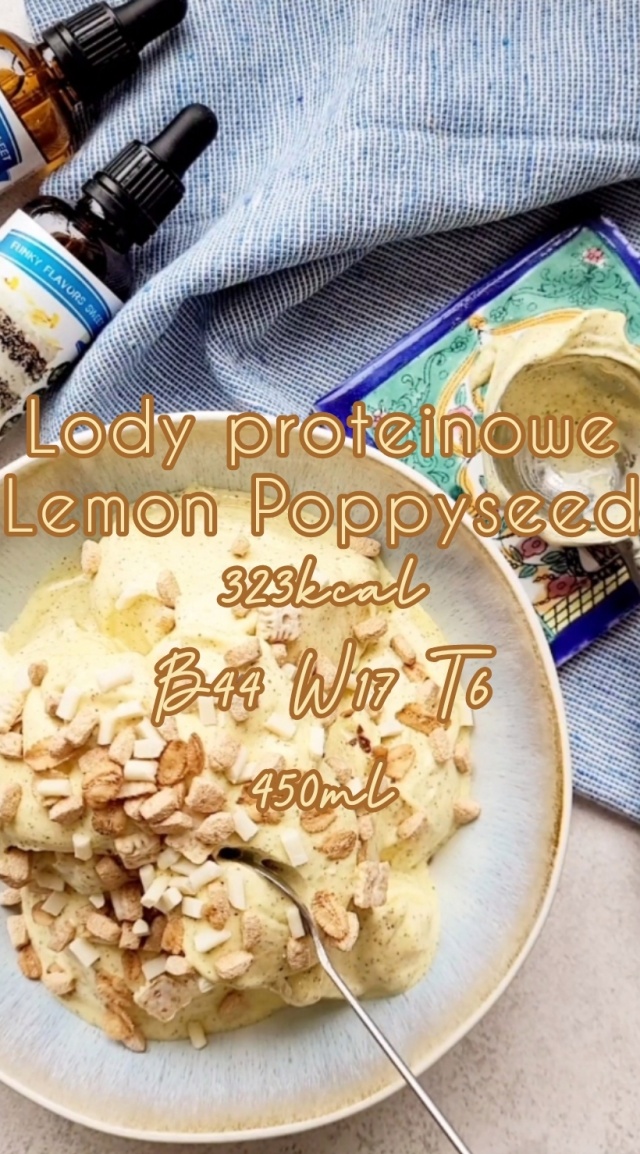 Domowe lody proteinowe bez cukru Lemon Poppyseed BEZ maszyny – 320kcal & 42g białka