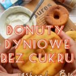 Donuty dyniowe bez cukru – przepis